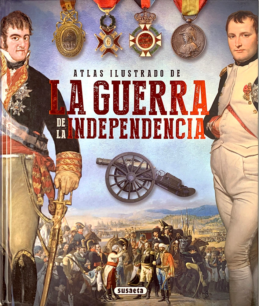 Couverture du livre: Atlas ilustrado de la Guerra de la Independencia